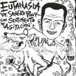 EUTANASIA DE SANGRE PUNK CON SENTIMIENTO DE AGITACIÓN (Video)